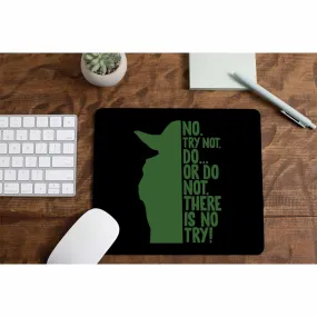 Mousepad - There Is No Try